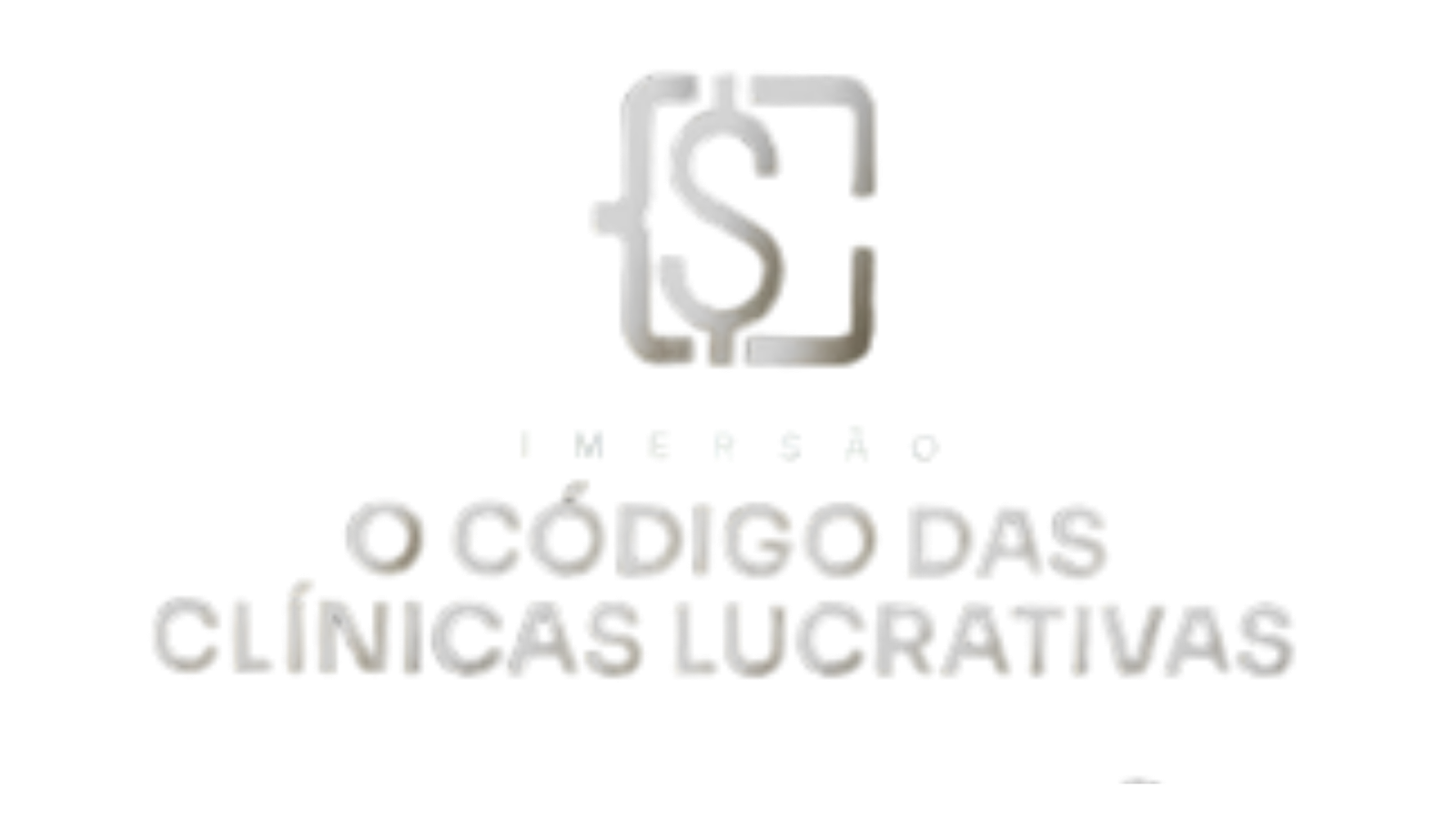 Imersão O Código das Clínicas Lucrativas